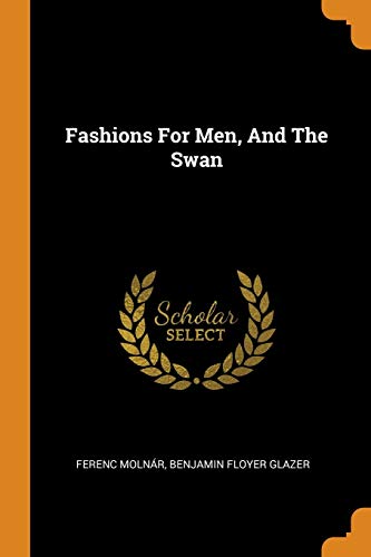 Fashions for Men, and the Swan