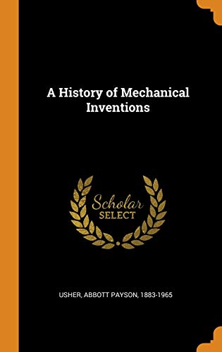 A History of Mechanical Inventions