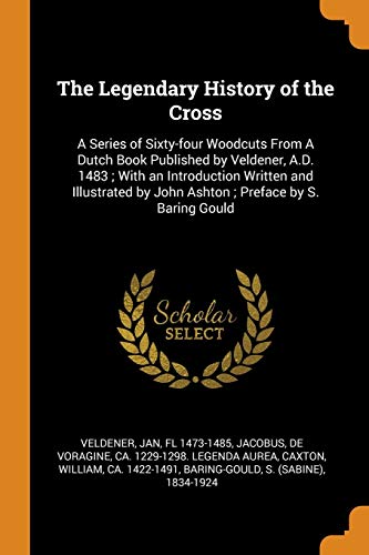 The Legendary History of the Cross