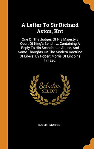 A Letter to Sir Richard Aston, Knt