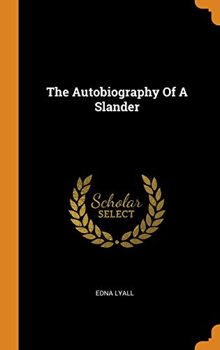 The Autobiography of a Slander