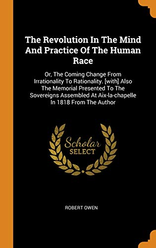 The Revolution in the Mind and Practice of the Human Race