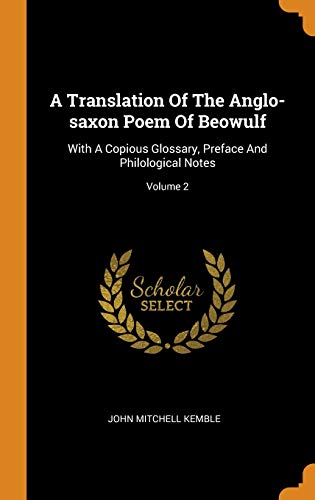 A Translation of the Anglo-Saxon Poem of Beowulf