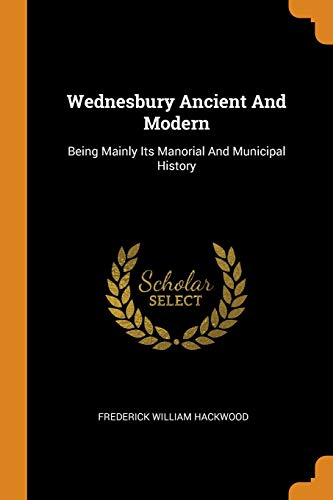 Wednesbury Ancient and Modern