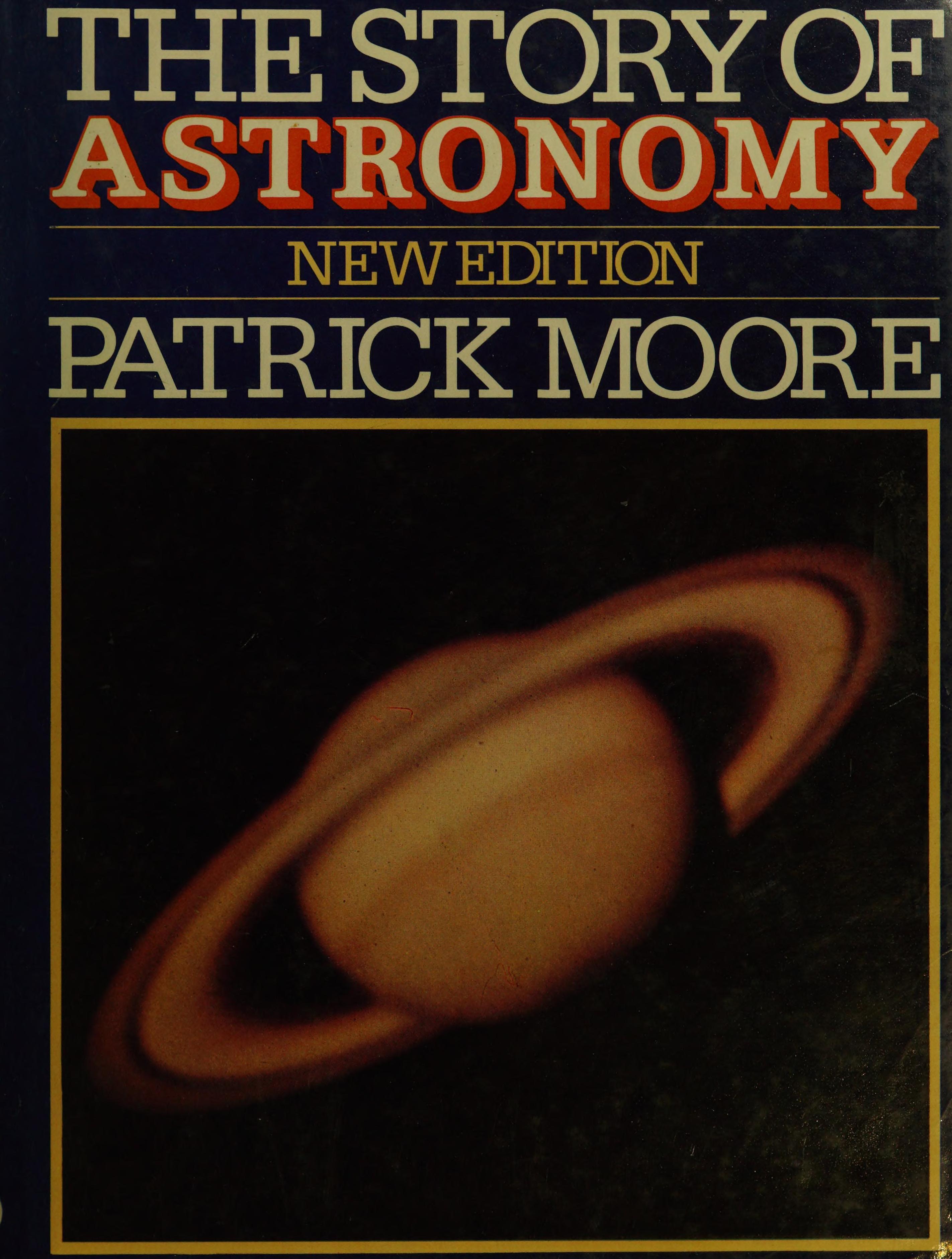 The Story of Astronomy - New Edition