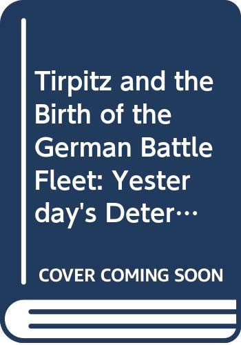 Tirpitz and the birth of the German battle fleet