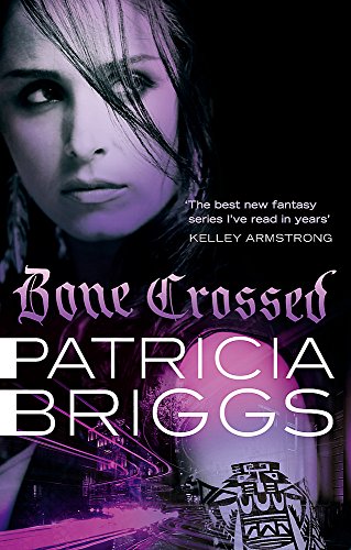 Bone Crossed by Patricia Briggs, ISBN 9780356500614
