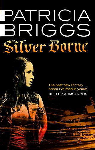 SILVER BORNE by Patricia Briggs and Briggs, Patricia, ISBN 9780356500621