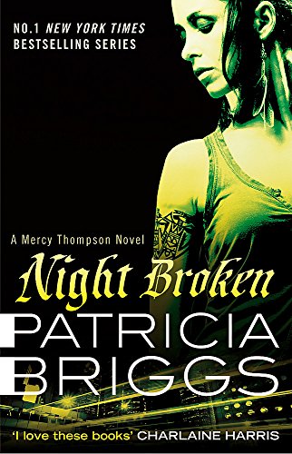 Night Broken: A Mercy Thompson Novel by Patricia Briggs, ISBN 9780356501550