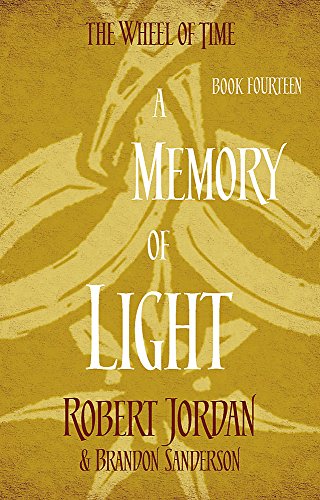 Memory Of Light by Brandon Sanderson, Robert Jordan, and Robert Jordan & Brandon Sanderson, ISBN 9780356503950