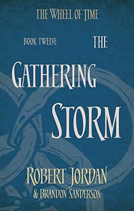 Gathering Storm by Robert Jordan & Brandon Sanderson, ISBN 9780356503967