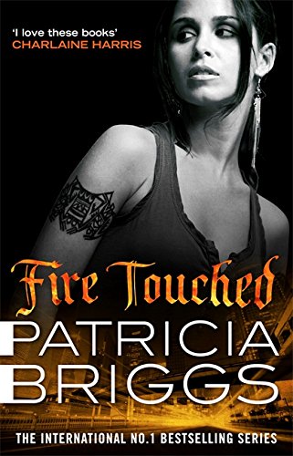 Fire Touched by Patricia Briggs and Briggs, Patricia, Author, ISBN 9780356507040