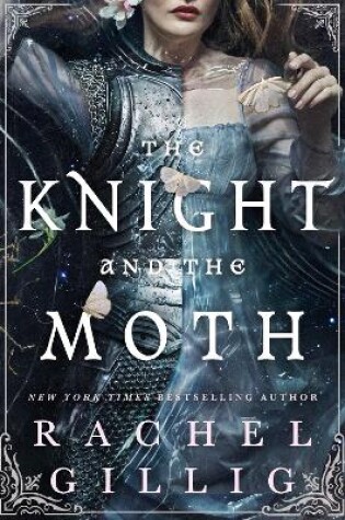 The Knight and the Moth by Rachel Gillig, ISBN 9780356522968