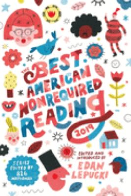 The Best American Nonrequired Reading 2019