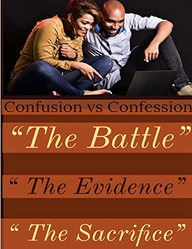 Confusion Vs Confession The Evidence