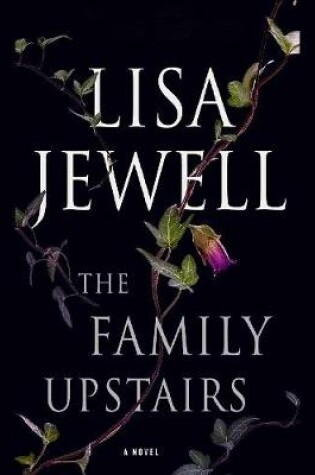 The Family Upstairs: A Novel by Lisa Jewell, ISBN 9780359852789