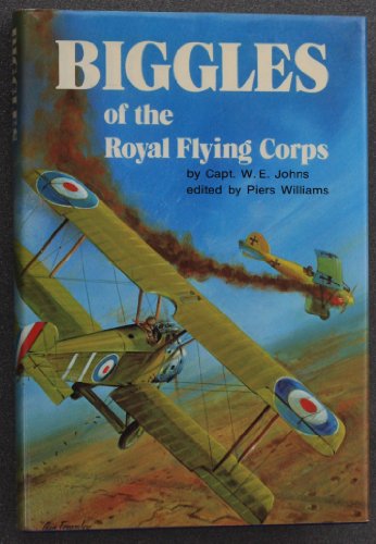 Biggles Of The Royal Flying Corps