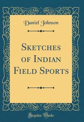 Sketches of Indian Field Sports