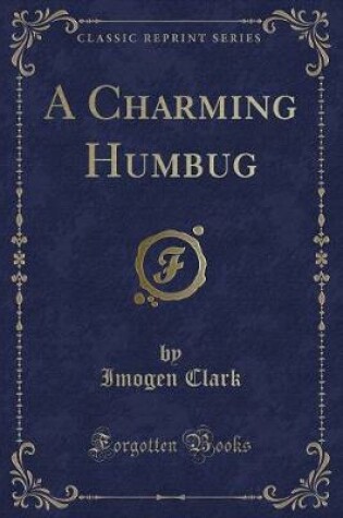 A Charming Humbug (Classic Reprint)