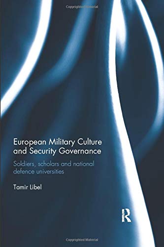 European Military Culture And Security Governance