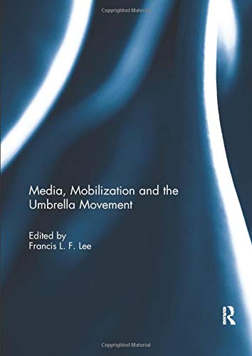 Media Mobilization and the Umbrella Movement