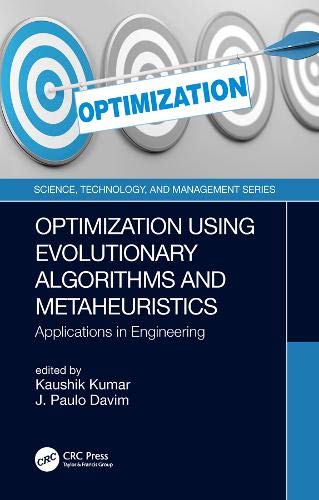 Optimization Using Evolutionary Algorithms And Metaheuristics: Applications In Engineering