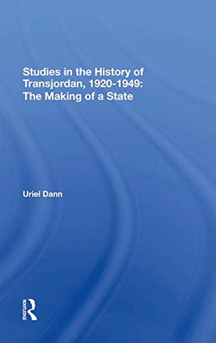 Studies in the History of Transjordan 19201949