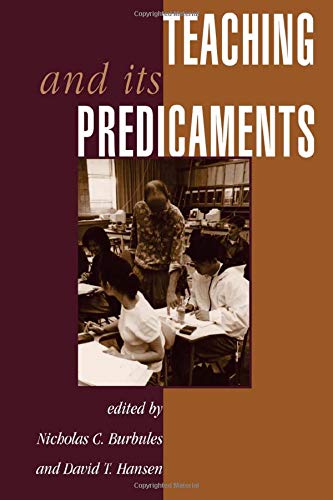 Teaching and Its Predicaments