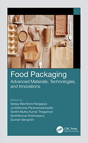 Food Packaging: Advanced Materials, Technologies, And Innovations