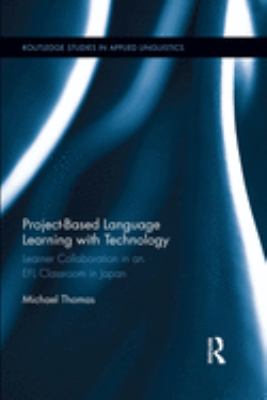 Project-Based Language Learning with Technology