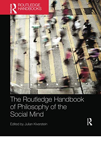 Routledge Handbook of Philosophy of the Social Mind