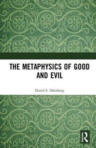 The Metaphysics Of Good And Evil
