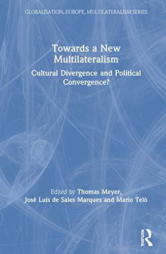 Towards a New Multilateralism