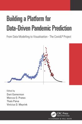 Building A Platform For Data-Driven Pandemic Prediction
