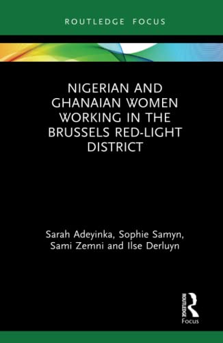 Nigerian and Ghanaian Women Working in the Brussels Red-Light District