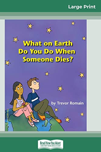 What on Earth do You do When Someone Dies