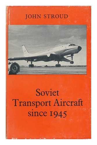 Soviet Transport Aircraft Since 1945