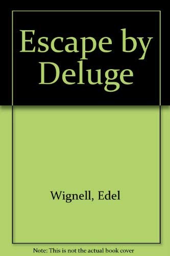 Escape by Deluge
