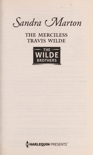 The Merciless Travis Wilde
