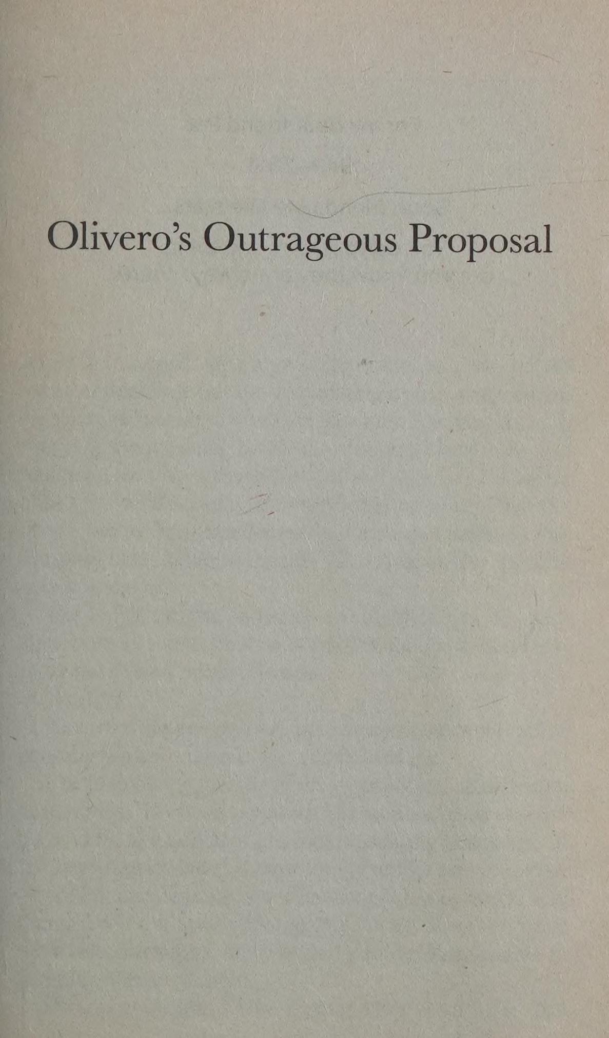 Olivero's Outrageous Proposal