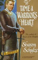 To Tame A Warrior s Heart