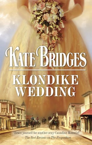 Klondike Wedding Harlequin Historical Series