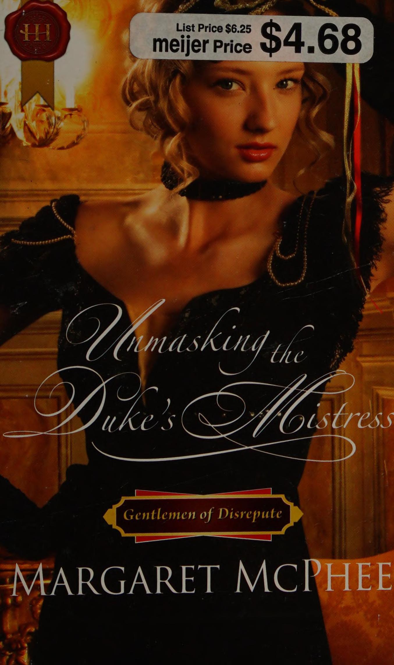 Unmasking the Duke s Mistress