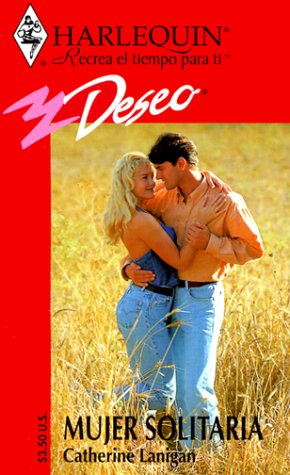 Mujer Solitaria Lonely Woman Deseo