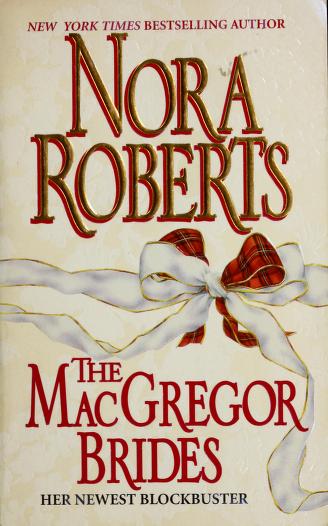 Macgregor Brides by Nora Roberts, ISBN 9780373483501