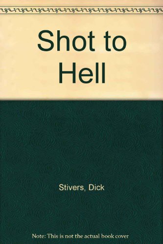 Shot to Hell