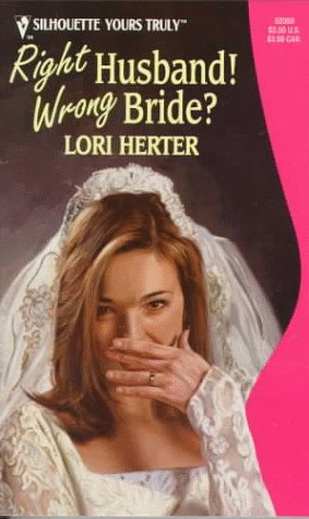 Right Husband! Wrong Bride?