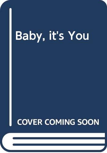 Baby, It'S You.