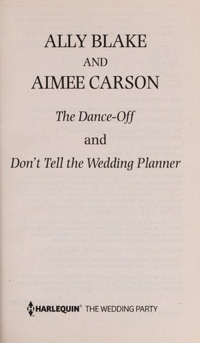 The Dance-off and Don't Tell the Wedding Planner