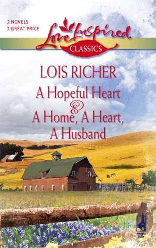 A Hopeful Heart A Home a Heart a Husband